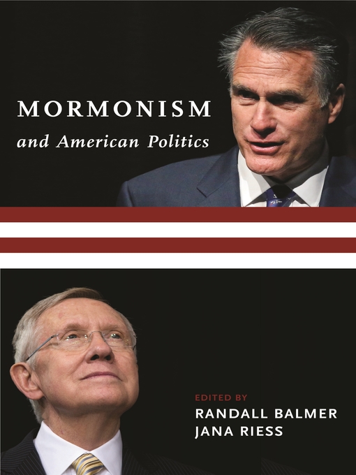 Title details for Mormonism and American Politics by Randall Balmer - Available